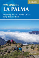 Walking on La Palma : Including the GR130 and GR131 long-distance trails-9781852848538