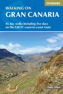 Walking on Gran Canaria : 45 day walks including five days on the GR131 coast-to-coast route-9781852848545
