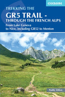 The GR5 Trail - Through the French Alps : From Lake Geneva to Nice, including GR52 to Menton-9781852848606