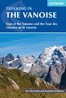 Trekking in the Vanoise : Tour of the Vanoise and the Tour des Glaciers de la Vanoise-9781852848637