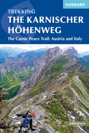 The Karnischer Hohenweg : A 1-2 week trek on the Carnic Peace Trail: Austria and Italy-9781852849429