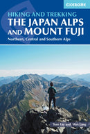 Hiking and Trekking in the Japan Alps and Mount Fuji : Northern, Central and Southern Alps-9781852849474