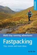 Fastpacking : Multi-day running adventures: tips, stories and route ideas-9781852849573