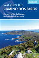 Walking the Camino dos Faros : The Way of the Lighthouses on Spain and