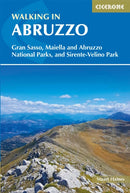 Walking in Abruzzo : Gran Sasso, Maiella and Abruzzo National Parks, and Sirente-Velino Regional Park-9781852849788