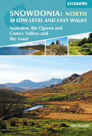 Snowdonia: 30 Low-level and Easy Walks - North : Snowdon, the Ogwen and Conwy Valleys and the coast-9781852849849