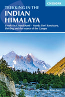 Trekking in the Indian Himalayas : 8 treks in Uttarakhand - Nanda Devi Sanctuary, Shivling and Gaumukh, the source of the Ganges-9781852849863