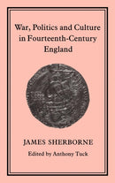 War, Politics and Culture in 14th-Century England