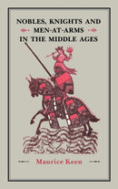 Nobles, Knights and Men-at-Arms  in the Middle Ages-9781852850876