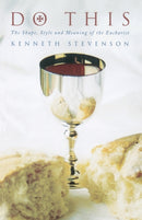 Do This : The Shape, Style and Meaning of the Eucharist-9781853114649