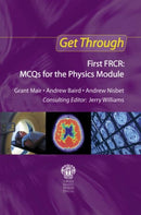 Get Through First FRCR: MCQs for the Physics Module-9781853159510
