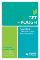 Get Through First FRCR: Questions for the Anatomy Module-9781853159589
