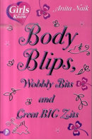 Body Blips, Wobbly Bits and Great Big Zits