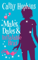 Mates, Dates and Inflatable Bras-9781853409271