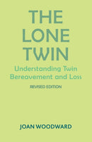 The Lone Twin : Understanding Twin Bereavement and Loss-9781853432002