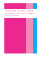Meeting the needs of children with autistic spectrum disorders-9781853465826