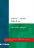 Spoken Language Difficulties : Practical Strategies and Activities for Teachers and Other Professionals-9781853468551