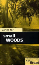 Caring for Small Woods-9781853834547