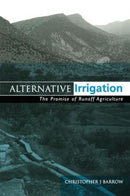 Alternative Irrigation : The Promise of Runoff Agriculture-9781853834967