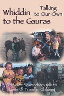 Whiddin to the Gauras/ Talking to Our Own