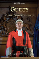 Guilty - Until Proven Otherwise : A Judge John Deed Novel-9781853982002