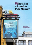 What's in a London Pub Name?-9781854144713