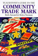Blackstone''s Guide to the Community Trade Mark