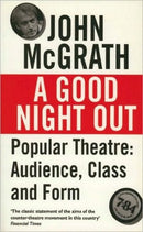 A Good Night Out : Popular Theatre: Audience, Class and Form-9781854593702