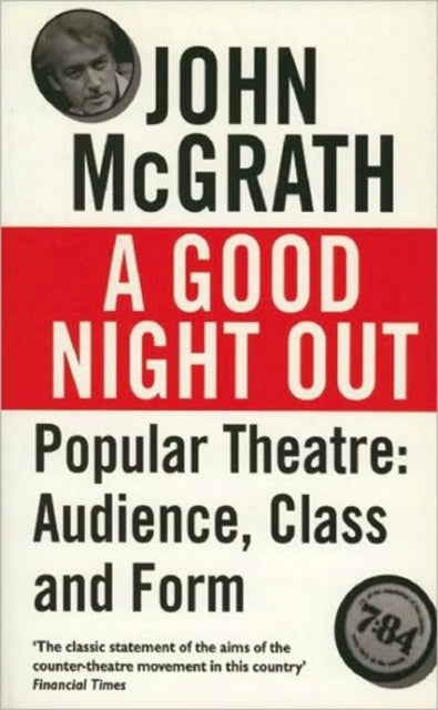 A Good Night Out : Popular Theatre: Audience, Class and Form-9781854593702