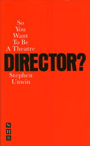 So You Want To Be A Theatre Director?-9781854597793