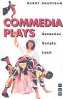 Commedia Plays : Scenarios, Scripts, Lazzi-9781854598714