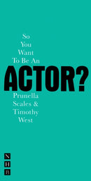 So You Want To Be An Actor?-9781854598790