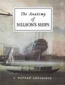 The Anatomy of Nelson's Ships-9781854861221