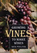 Growing Vines to Make Wines-9781854861818