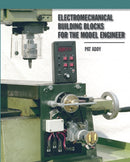 Electromechanical Building Blocks for the Model Engineer-9781854862433