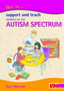 How to Support and Teach Children on the Autism Spectrum-9781855033900