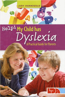 Help! My Child Has Dyslexia: A Practical Guide for Parents-9781855035034
