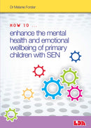 How to Enhance the Mental Health and Emotional Wellbeing of Primary Children with SEN-9781855035973