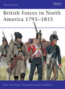 British Forces in North America 1793-1815-9781855327412