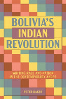 Bolivia’s Indian Revolution
