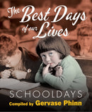 Schooldays: Best Days of Our Lives : Volume 1-9781855683471