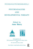 Psychoanalysis and Developmental Therapy-9781855752139