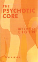 The Psychotic Core-9781855753914
