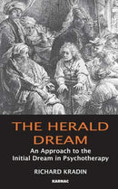 The Herald Dream : An Approach to the Initial Dream in Psychotherapy-9781855754508