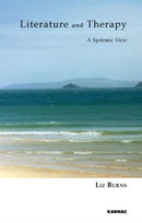 Literature and Therapy : A Systemic View-9781855755949