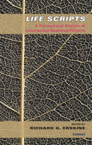 Life Scripts : A Transactional Analysis of Unconscious Relational Patterns-9781855756625