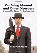 On Being Normal and Other Disorders : A Manual for Clinical Psychodiagnostics-9781855756885