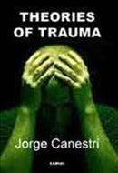 The Personal Roots of Major Theories of Trauma in Psychoanalysis