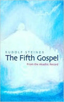 The Fifth Gospel : From the Akashic Records-9781855840393