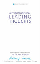 Anthroposophical Leading Thoughts : Anthroposophy as a Path of Knowledge: The Michael Mystery-9781855840966